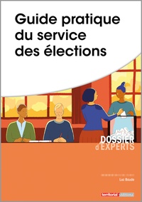 Luc Baude - Guide pratique du service des élections.