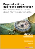 Nathalie Loux - Du projet politique au projet d’administration - Les outils de mise en oeuvre d'une nouvelle gouvernance.