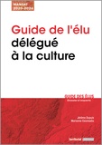 Marianne Csizmadia et Jérôme Dupuis - Guide de l'élu délégué à la culture.