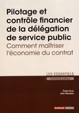 Elodie Parier et Alain Perelstein - Pilotage et contrôle financier de la délégation de service public - Comment maîtriser l'économie du contrat.