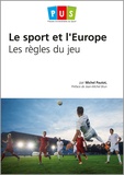 Serge Pautot - Le sport et l'Europe - Les règles du jeu.