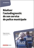 Philippe Liberatore - Réaliser l'autodiagnostic de son service de police municipale.