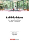 Amandine Jacquet et Claude Poissenot - La bibliothèque - Une approche politique adaptée au territoire.