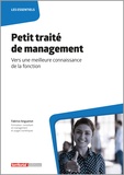 Fabrice Anguenot - Petit traité de management - Vers une meilleure connaissance de la fonction.