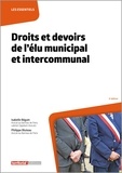 Philippe Bluteau et Isabelle Béguin - Droits et devoirs de l'élu municipal et intercommunal.