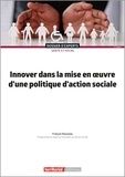 François Rousseau - Innover dans la mise en oeuvre d'une politique d'action sociale.