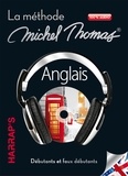Michel Thomas - Anglais - La méthode Michel Thomas, débutants et faux débutants. 7 CD audio