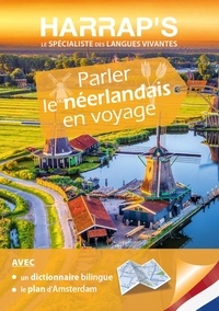 Marie-Claire Cécilia et Aniek Nijiokiktjien - Parler le Néerlandais en voyage. 1 Plan détachable