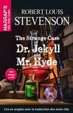 Robert Louis Stevenson - Doctor Jekyll and Mister Hyde.