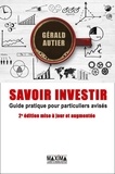 Gérald Autier - Savoir investir - Guide pratique de réflexion financière pour particuliers avisés.