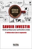 Gérald Autier et Gérald Autier - Savoir investir - Guide pratique pour particuliers avisés.