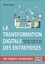 Océane Mignot - La transformation digitale des entreprises - Principes, exemples, mise en oeuvre, impact social.