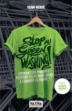 Yann Hervé - Stop au greenwashing ! - Comment les marques peuvent-elles nous aider à changer le monde ?.