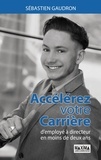 Sébastien Gaudron - Accélérez votre carrière.