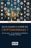 Jerome Ajdenbaum - Qui va gagner la guerre des cryptomonnaies ? - Bitcoin, Diem... et les monnaies numériques de banque centrale.
