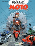 Christophe Cazenove et Hervé Richez - Les fondus de moto Tome 3 : Avec le calendrier 2012 des Fondus de moto.
