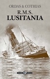 Patrick Cothias et Patrice Ordas - RMS Lusitania.