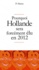 P Heisse - Pourquoi Hollande sera forcément élu en 2012.