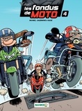  Bloz et Hervé Richez - Les fondus de moto Tome 4 : .