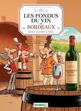 Hervé Richez et Christophe Cazenove - Les fondus du vin de Bordeaux.