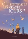 Alexandre Tefenkgi et  Jim - Où sont passés les grands jours ? - Tome 1.