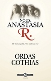 Patrick Cothias et Patrice Ordas - Nous, Anastasia R..