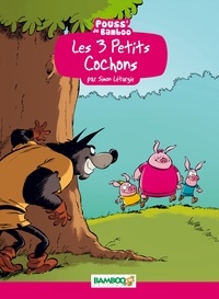 Simon Léturgie et Hélène Beney-Paris - Les 3 petits cochons.