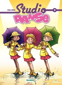  BeKa et  Crip - Studio Danse Tome 9 : .