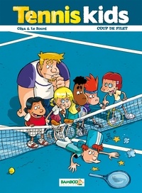 Céka et  Le Sourd - Tennis kids Tome 2 : Coup de filet.