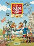 Hervé Richez et Christophe Cazenove - La guerre de 100 ans - 1337-1453.
