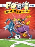 Christophe Cazenove et Olivier Sulpice - Les Footmaniacs Tome 15 : .