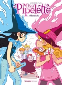 Maxe L'Hermenier et  Yllya - Miss Pipelette Tome 2 : Abracablabla !.