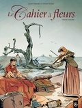 Laurent Galandon et Viviane Nicaise - Le Cahier à fleurs  : .