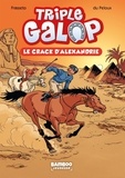 Christine Frasseto et Benoit du Peloux - Triple galop Tome 2 : Le crack d'Alexandrie.