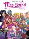 Christophe Cazenove et Philippe Fenech - Mes Cop's - Tome 10 - Cop'cake party.