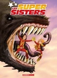 Christophe Cazenove et  William - Les Super Sisters Tomes 1 et 2 : Privée de laser ; Super Sisters contre Super Clones - Avec un poster offert.