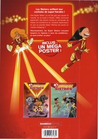 Les Super Sisters Tomes 1 et 2 Privée de laser ; Super Sisters contre Super Clones. Avec un poster offert
