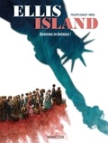 Philippe Charlot et  Miras - Ellis Island Tome 1 : Bienvenue en Amérique !.