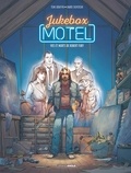 Tom Graffin et Marie Duvoisin - Jukebox Motel Tome 2 : Vies et morts de Robert Fury.