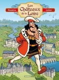 Christophe Cazenove et Philippe Larbier - Les châteaux de la Loire - Avec un cahier réalisé par la Mission Val de Loire.