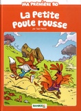 Julien Mariolle et Hélène Beney - Ma première BD  : La petite Poule rousse.