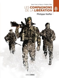 Jean-Yves Le Naour et Frédéric Blier - Les Compagnons de la Libération  : Philippe Kieffer.