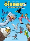 Jean-Luc Garréra et Alain Sirvent - Les oiseaux en bande dessinée Tome 1 : Avec 1 cahier pédagogique en partenariat avec la LPO.