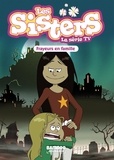 Florane Poinot - Les sisters - La série TV Tome 27 : Frayeurs en famille.