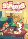 Florane Poinot - Les sisters - La série TV Tome 32 : La guerre des pestouilles.