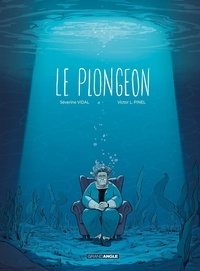 Séverine Vidal et Victor L Pinel - Le Plongeon.