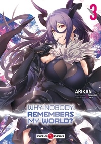 Kei Sazane et  Arikan - Why Nobody Remembers My World? - tome 3.