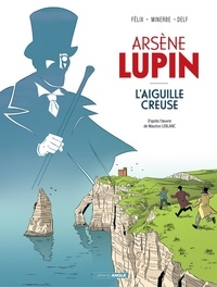 Jérôme Félix et Michaël Minerbe - Arsène Lupin - Tome 1.