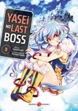 Tsubasa Hazuki et  Fire Head - Yasei no Last Boss Tome 3 : .