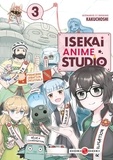  Kakuchoshi - Isekai Anime Studio Tome 3 : .